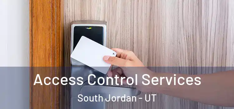 Access Control Services South Jordan - UT
