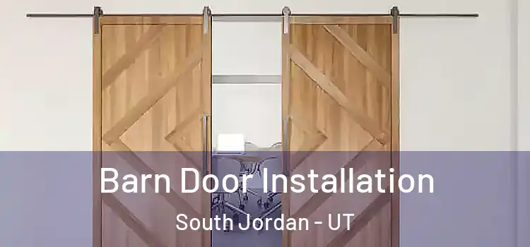 Barn Door Installation South Jordan - UT