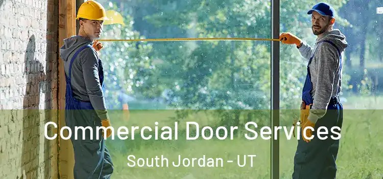 Commercial Door Services South Jordan - UT