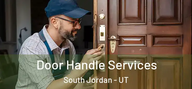 Door Handle Services South Jordan - UT