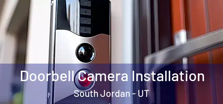  Doorbell Camera Installation South Jordan - UT