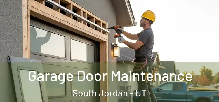 Garage Door Maintenance South Jordan - UT