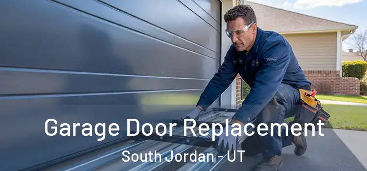 Garage Door Replacement South Jordan - UT