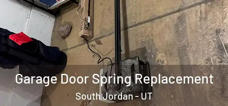  Garage Door Spring Replacement South Jordan - UT