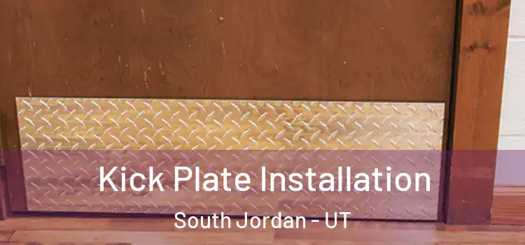 Kick Plate Installation South Jordan - UT