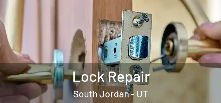 Lock Repair South Jordan - UT