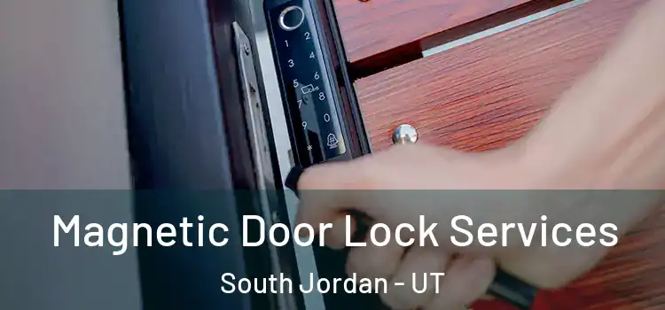  Magnetic Door Lock Services South Jordan - UT