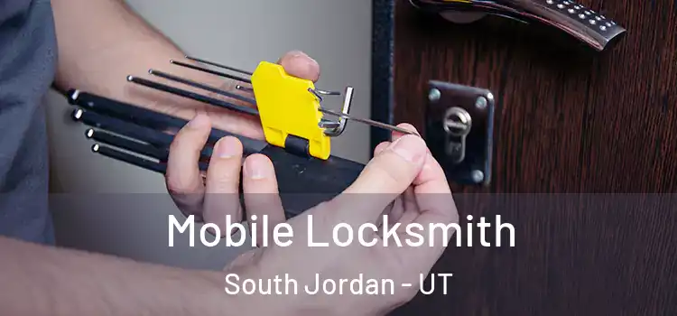 Mobile Locksmith South Jordan - UT