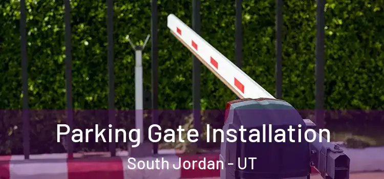 Parking Gate Installation South Jordan - UT