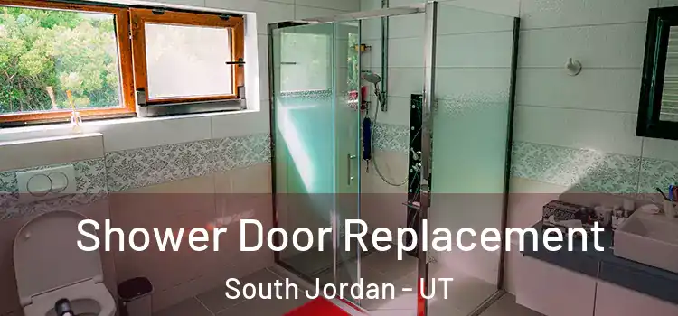  Shower Door Replacement South Jordan - UT