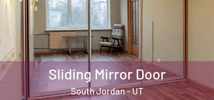  Sliding Mirror Door South Jordan - UT